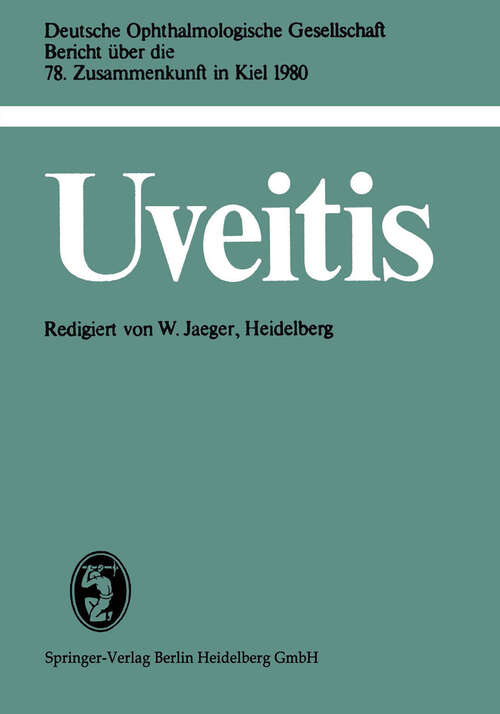 Book cover of Uveitis: 78. Zusammenkunft in Kiel 1980 (1981) (Berichte über die Zusammenkünfte der Deutschen Ophthalmologischen Gesellschaft #78)