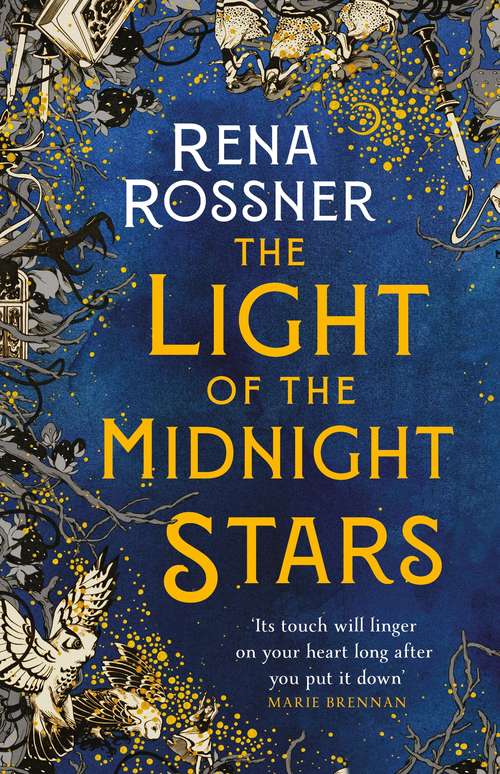 Book cover of The Light of the Midnight Stars: The beautiful and timeless tale of love, loss and sisterhood