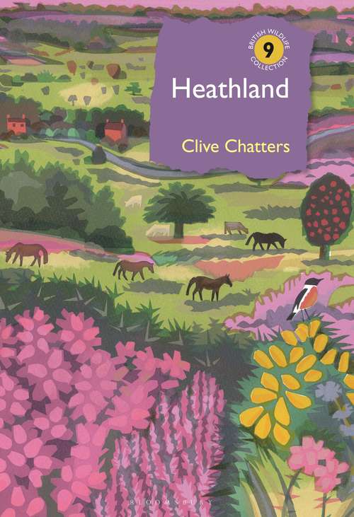 Book cover of Heathland (British Wildlife Collection)