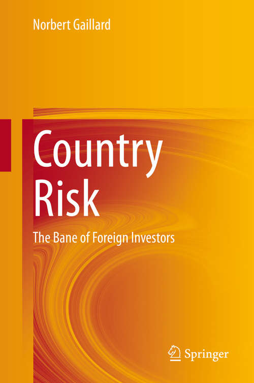 Book cover of Country Risk: The Bane of Foreign Investors (1st ed. 2020)