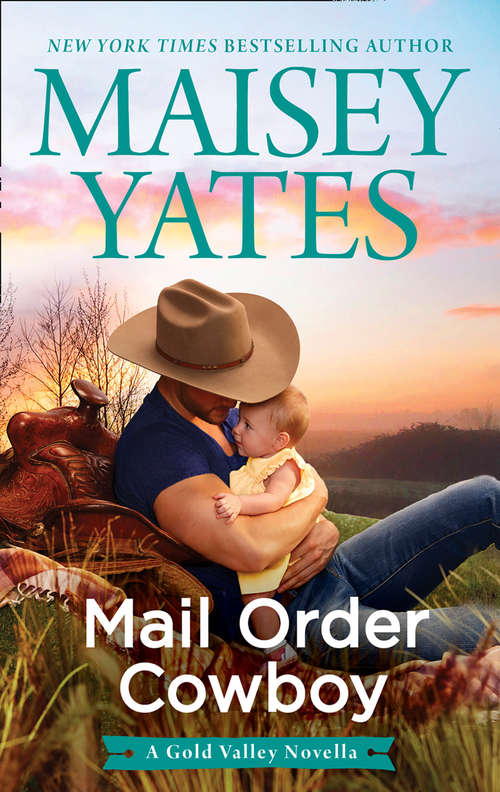 Book cover of Mail Order Cowboy (ePub edition) (A\gold Valley Novel Ser.)