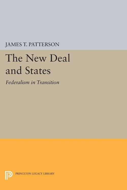 Book cover of New Deal and States: Federalism in Transition