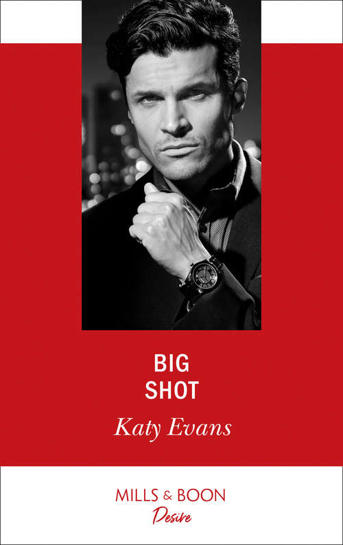 Book cover of Big Shot (ePub edition) (Mills And Boon Desire Ser.)