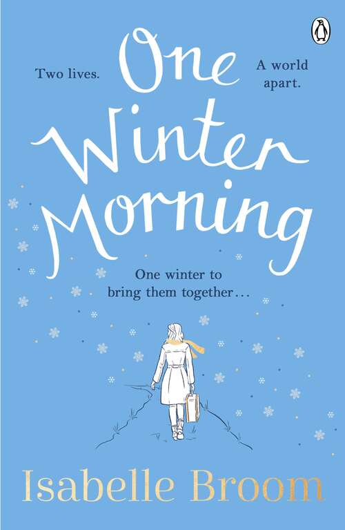 Book cover of One Winter Morning: The uplifting and emotional family drama to warm your heart this winter