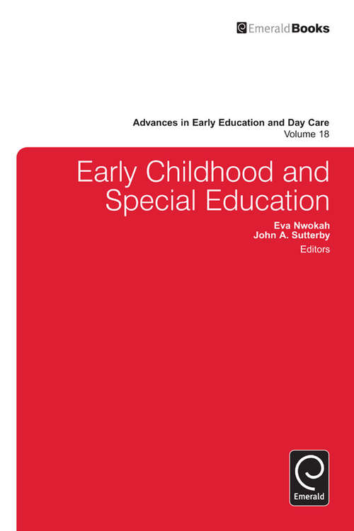 Book cover of Early Childhood and Special Education (Advances in Early Education & Day Care #18)