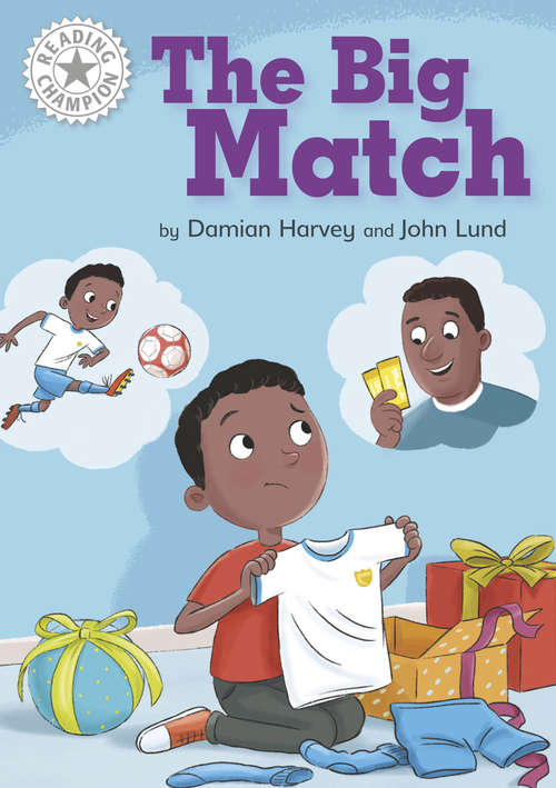 Book cover of The Big Match: Independent Reading White 10 (Reading Champion #3)