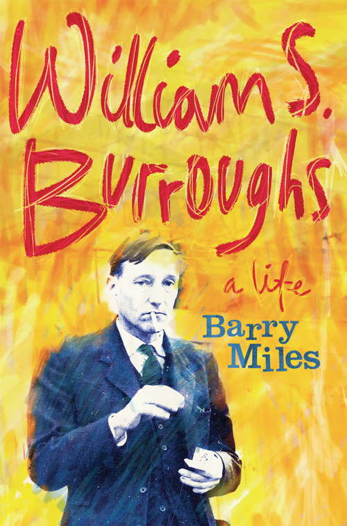 Book cover of William S. Burroughs: A Life (2)