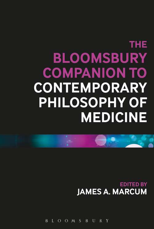 Book cover of The Bloomsbury Companion to Contemporary Philosophy of Medicine (Bloomsbury Companions)