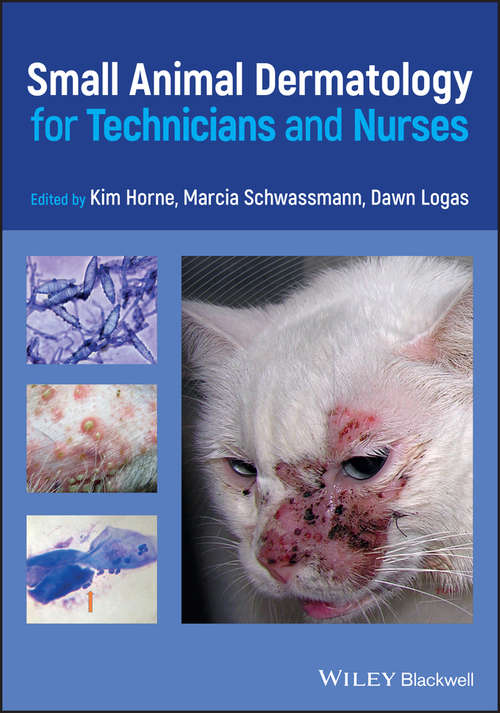Book cover of Small Animal Dermatology for Technicians and Nurses