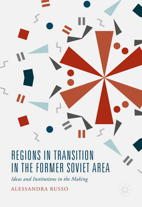 Book cover of Regions in Transition in the Former Soviet Area: Ideas and Institutions in the Making
