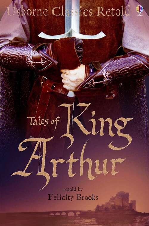 Book cover of Tales of King Arthur (Classics Retold)