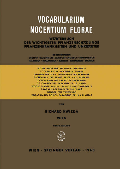 Book cover of Vocabularium Nocentium Florae: Wörterbuch der Wichtigsten Pflanzenschädlinge Pflanzenkrankheiten und Unkräuter (4. Aufl. 1963)