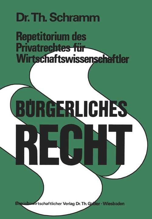 Book cover of Repetitorium des Privatrechtes für Wirtschaftswissenschaftler: Bürgerliches Recht (1974)