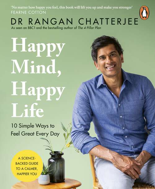 Book cover of Happy Mind, Happy Life: 10 Simple Ways to Feel Great Every Day