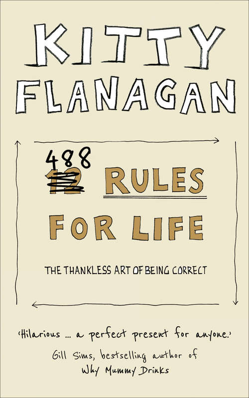 Book cover of 488 Rules for Life: The Thankless Art Of Being Correct (ePub edition)