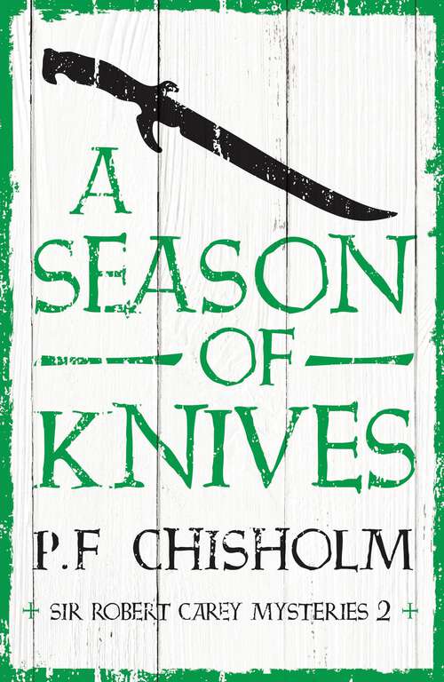 Book cover of A Season of Knives (Sir Robert Carey Mysteries #2)
