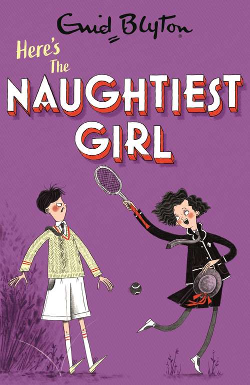 Book cover of The Naughtiest Girl: Book 4 (The Naughtiest Girl #19)