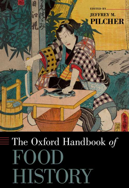 Book cover of The Oxford Handbook of Food History (Oxford Handbooks)