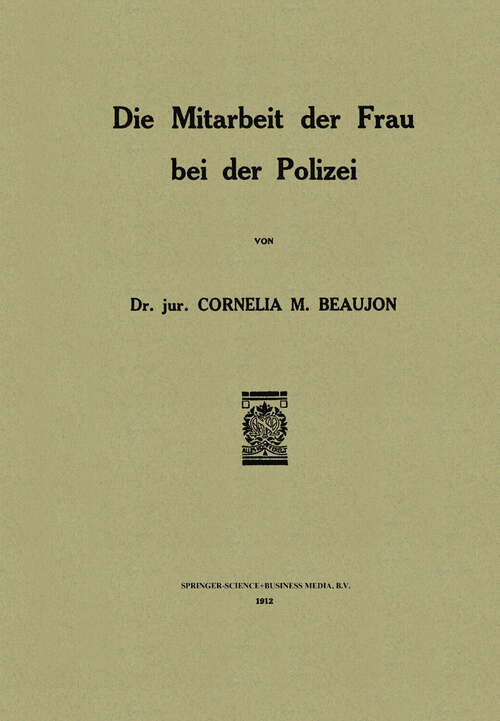 Book cover of Die Mitarbeit der Frau bei der Polizei (1912)