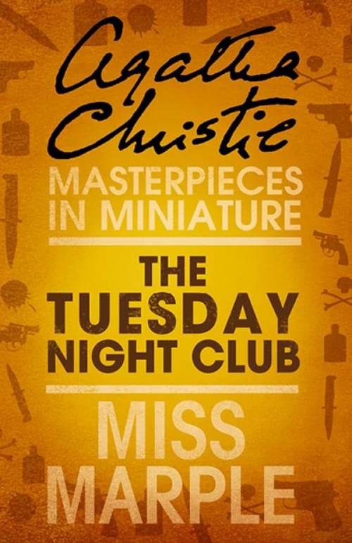 Book cover of The Tuesday Night Club: An Agatha Christie Short Story (ePub edition)