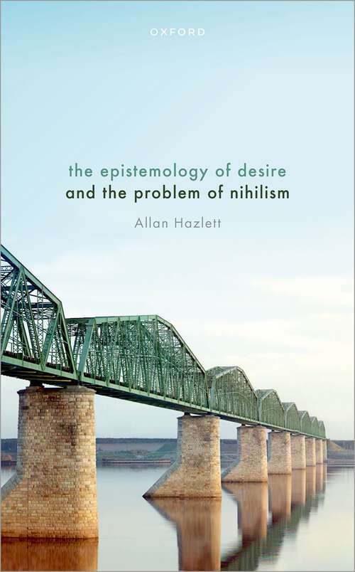 Book cover of The Epistemology of Desire and the Problem of Nihilism