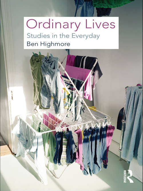 Book cover of Ordinary Lives: Studies in the Everyday
