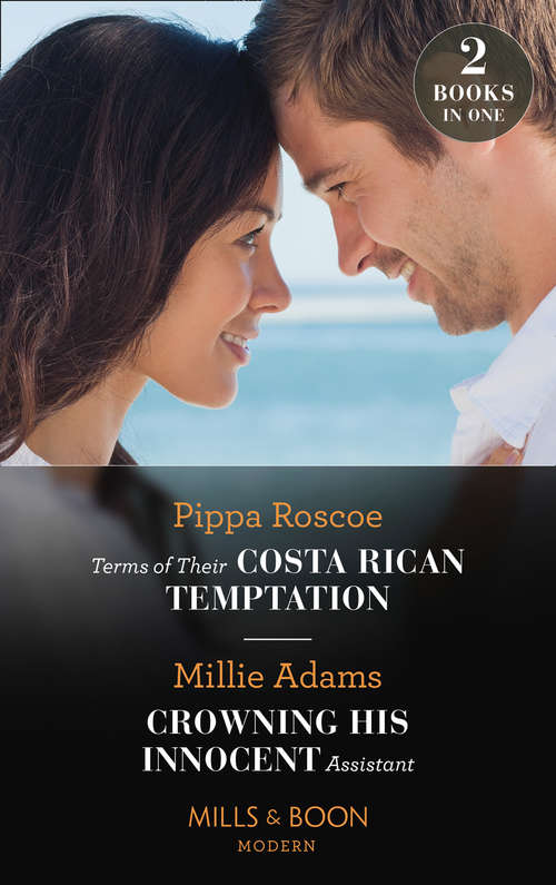 Book cover of Terms Of Their Costa Rican Temptation / Crowning His Innocent Assistant (The Diamond Inheritance) / Crowning His Innocent Assistant (The Diamond Inheritance) (Mills & Boon Modern): Terms Of Their Costa Rican Temptation (the Diamond Inheritance) / Crowning His Innocent Assistant (the Diamond Inheritance) (ePub edition)