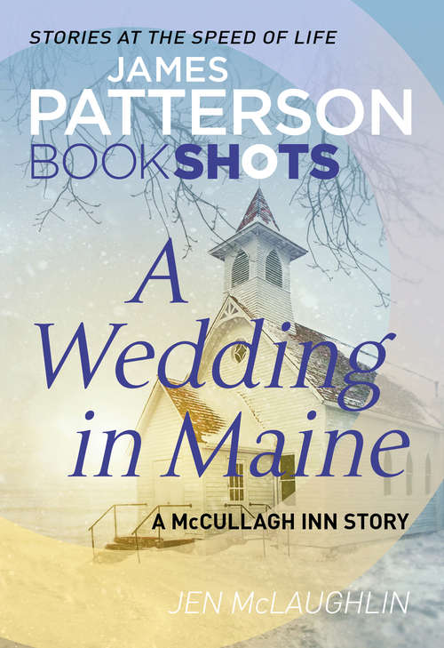 Book cover of A Wedding in Maine: BookShots (McCullagh Inn Series)