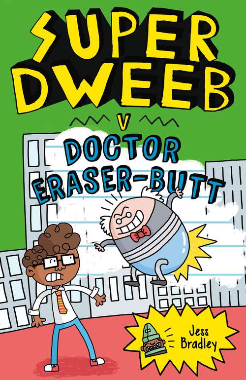 Book cover of Super Dweeb vs Doctor Eraser-Butt (Super Dweeb #2)