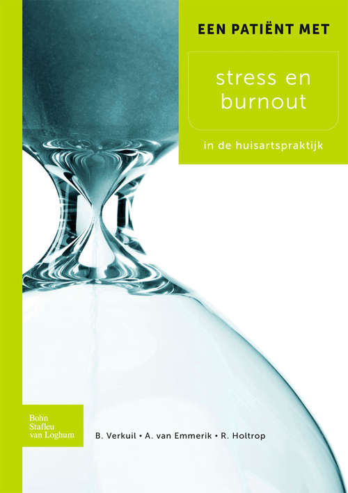 Book cover of Een patiënt met stress en burnout: In de huisartspraktijk (2010)