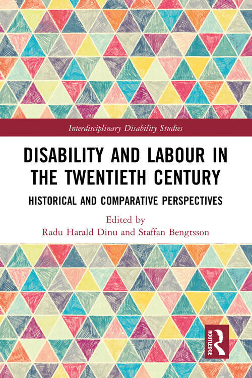 Book cover of Disability and Labour in the Twentieth Century: Historical and Comparative Perspectives (Interdisciplinary Disability Studies)
