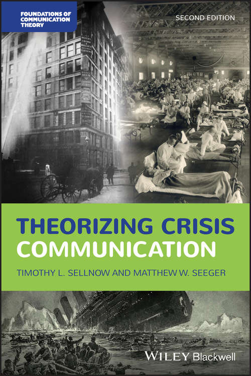 Book cover of Theorizing Crisis Communication (2) (Foundations of Communication Theory Series)