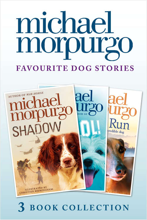 Book cover of Favourite Dog Stories: Shadow, Cool! and Born to Run (ePub edition)