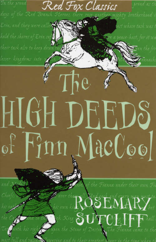 Book cover of The High Deeds Of Finn MacCool (Red Fox Older Fiction Ser.)