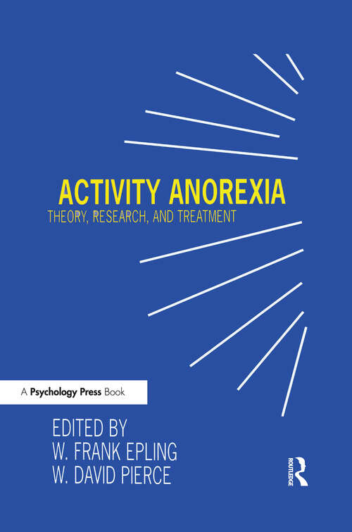 Book cover of Activity Anorexia: Theory, Research, and Treatment