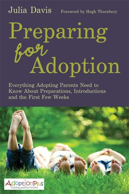 Book cover of Preparing for Adoption: Everything Adopting Parents Need to Know About Preparations, Introductions and the First Few Weeks (PDF)