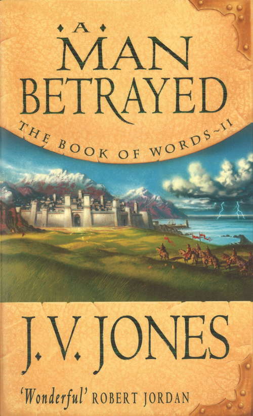 Book cover of A Man Betrayed: Book 2 of the Book of Words (2) (Book of Words: Vol. 2)