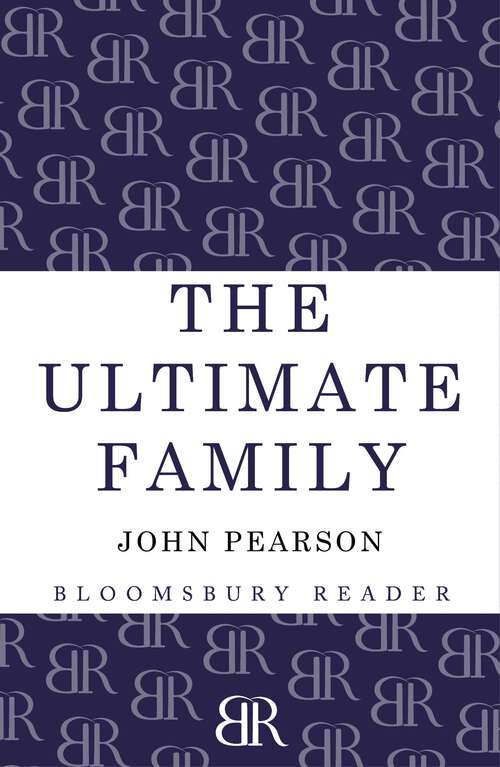 Book cover of The Ultimate Family: The Making of the Royal House of Windsor