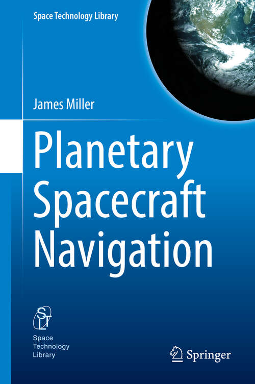 Book cover of Planetary Spacecraft Navigation (1st ed. 2019) (Space Technology Library #37)