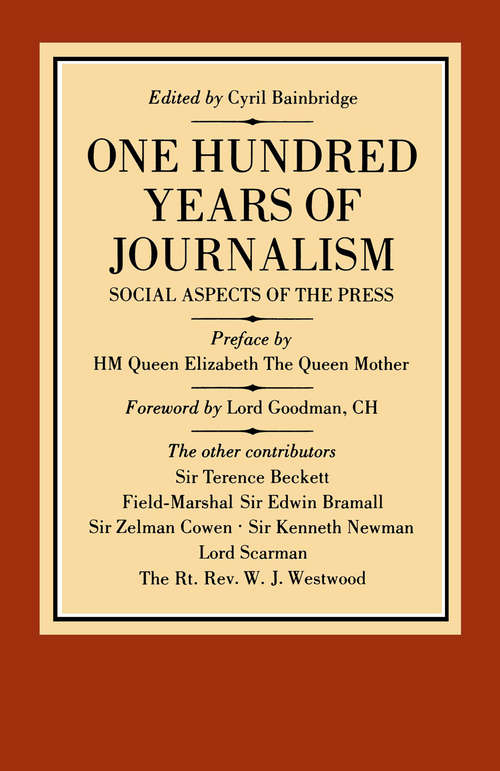 Book cover of One Hundred Years of Journalism: Social Aspects of the Press (1st ed. 1984)