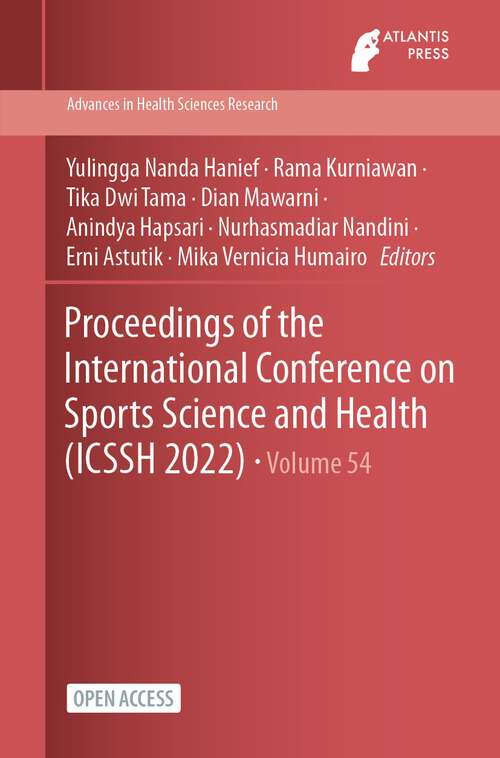 Book cover of Proceedings of the International Conference on Sports Science and Health (1st ed. 2022) (Advances in Health Sciences Research #54)