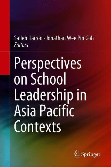Book cover of Perspectives on School Leadership in Asia Pacific Contexts (1st ed. 2019)