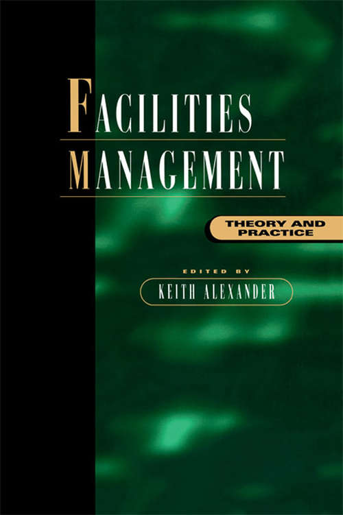 Book cover of Facilities Management: Theory and Practice