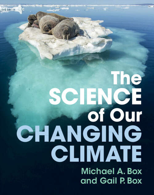 Book cover of The Science of Our Changing Climate