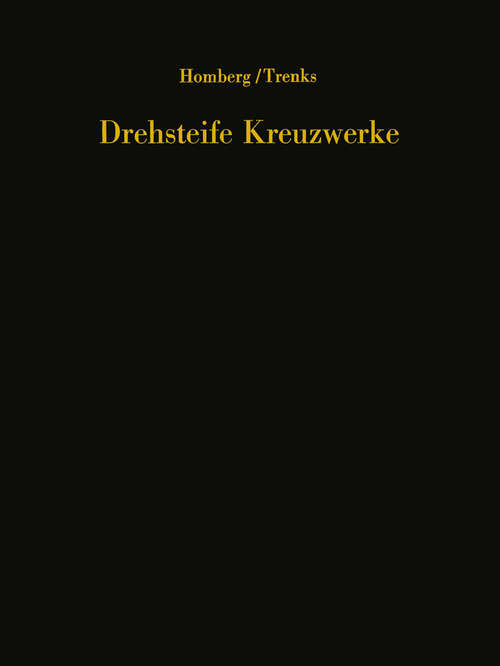 Book cover of Drehsteife Kreuzwerke: Ein Handbuch für den Brückenbau (1962)