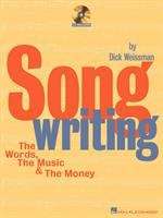 Book cover of Songwriting: The Words, The Music and The Money (PDF) (Songwriting And Lyrics Ser.)