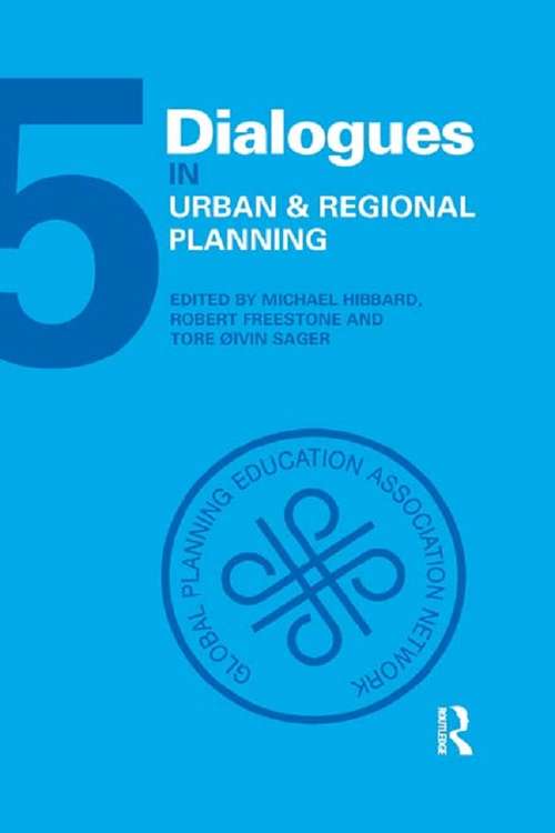 Book cover of Dialogues in Urban and Regional Planning: Volume 5