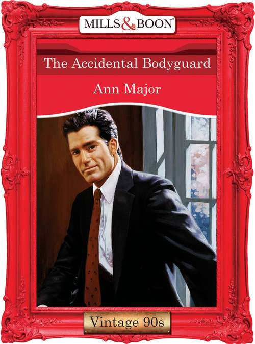 Book cover of The Accidental Bodyguard: The Accidental Bodyguard; Memories Of Laura (ePub First edition) (Mills And Boon Vintage Desire Ser. #1003)