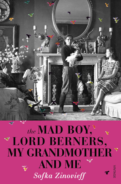 Book cover of The Mad Boy, Lord Berners, My Grandmother And Me: An Aristocratic Family, A High-society Scandal And An Extraordinary Legacy