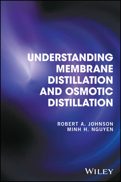 Book cover of Understanding Membrane Distillation and Osmotic Distillation